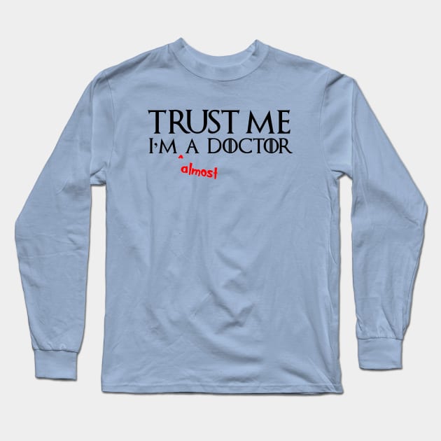 MEDICAL STUDENT GIFTS Long Sleeve T-Shirt by merkraht